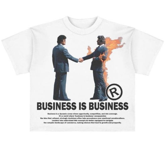 Business is Business Tee