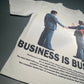 Business is Business Tee